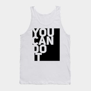 YOU CAN DO IT Tank Top